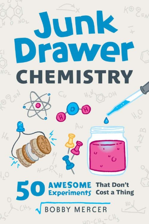 103 - Junk Drawer Chemistry - 50 Awesome Experiments That Don’t Cost a Thing-cover